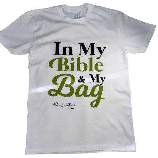Limited Addition: “IN MY BAG & MY BIBLE” ADULT T-SHIRT